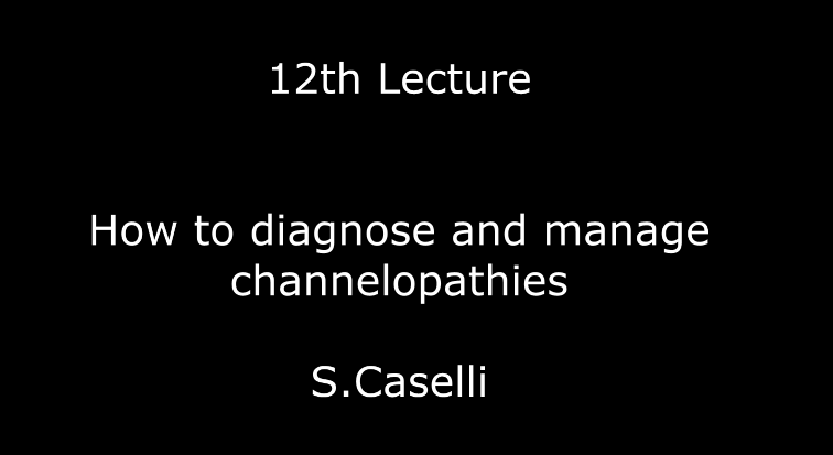 How to diagnose and manage channelopathies A.Zorzi