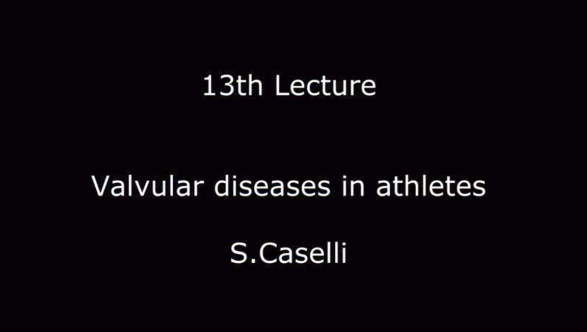 Valvular Diseases in athletes S.Caselli