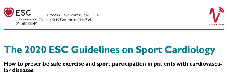 The 2020 ESC Guidelines on Sport Cardiology - How to prescribe safe exercise and sport participation in patients with cardiovascular diseases